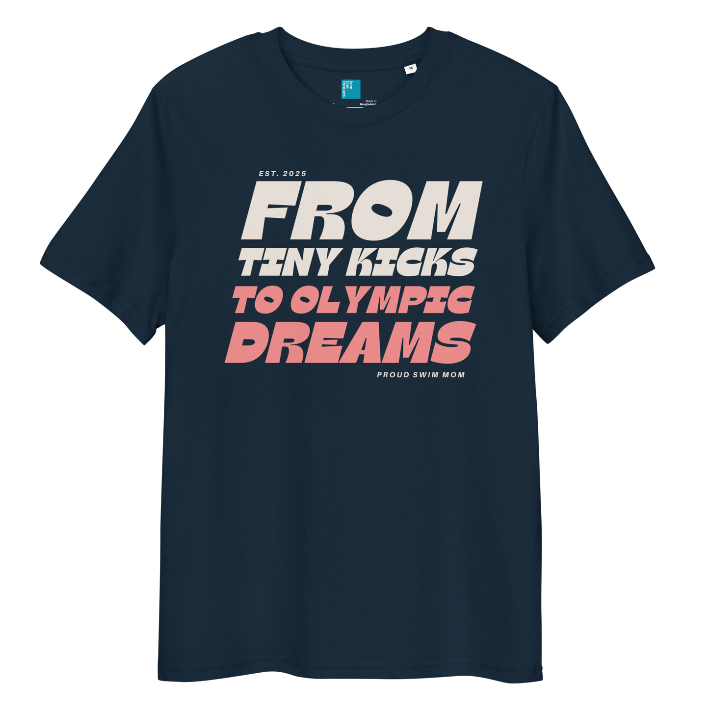 French navy organic cotton t-shirt for swim moms with "FROM TINY KICKS TO OLYMPIC DREAMS" and "PROUD SWIM MOM" text, displayed on a transparent background
