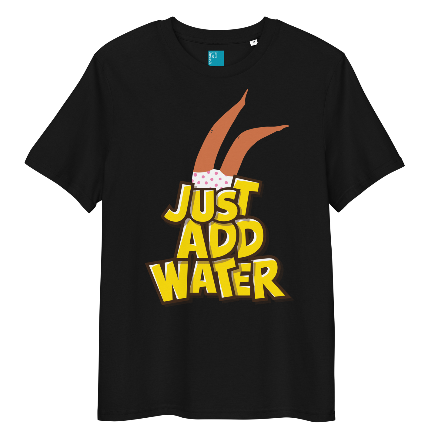 Black organic cotton t-shirt with cartoon swimmer legs and bold text “Just Add Water,” eco-friendly funny swim shirt for swimmers and swim parents