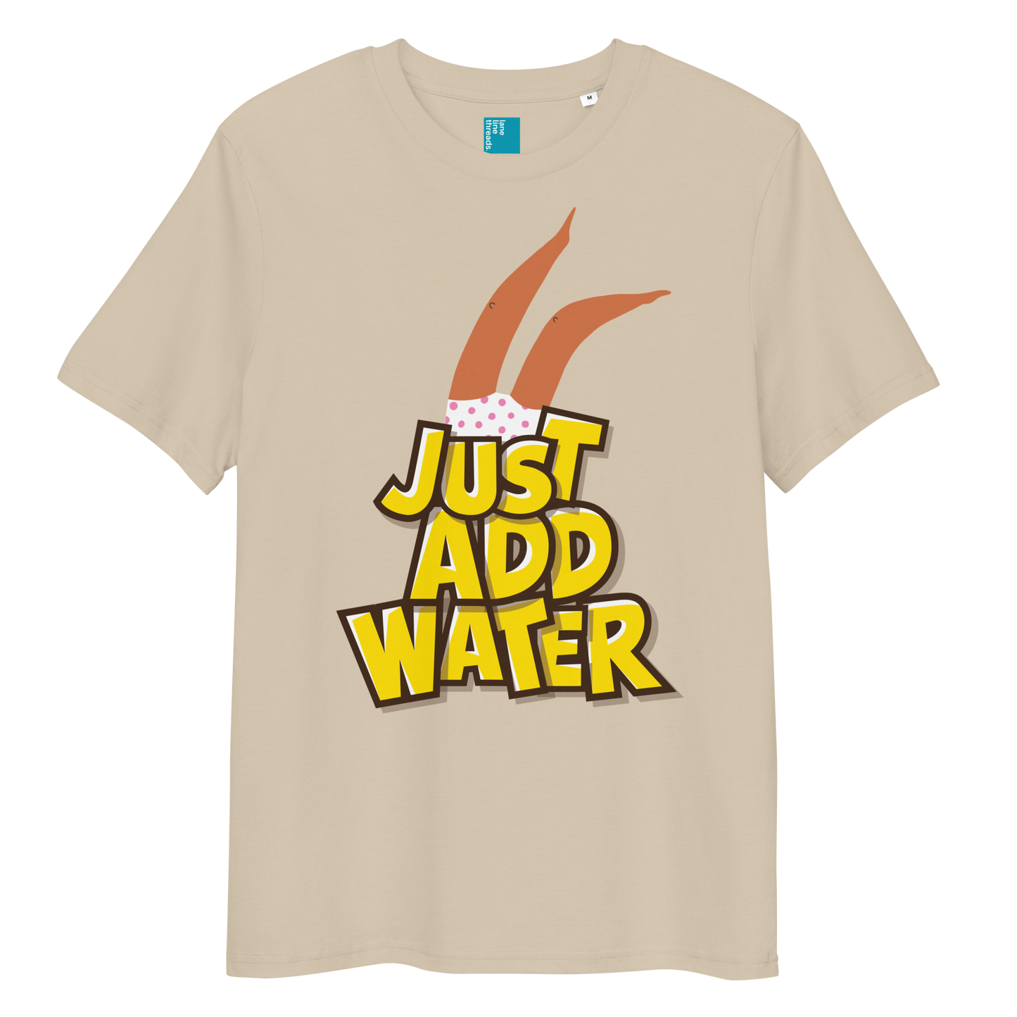 Beige organic cotton t-shirt with cartoon swimmer legs and bold text “Just Add Water,” eco-friendly funny swim shirt for swimmers and swim parents