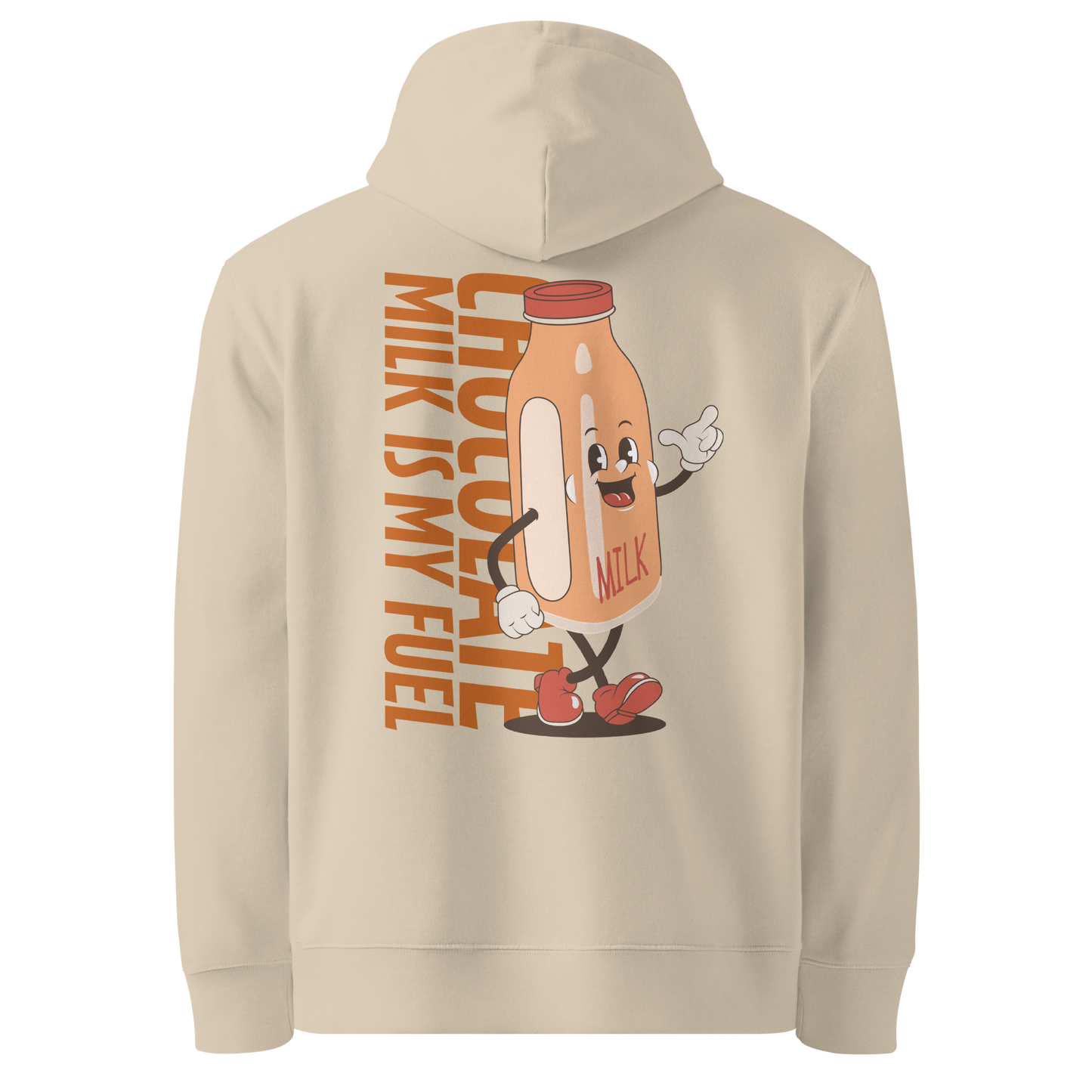 organic hoodie featuring a "Chocolate Milk is My Fuel" retro cartoon milk bottle graphic on the back of a beige GOTS certified sweatshirt.