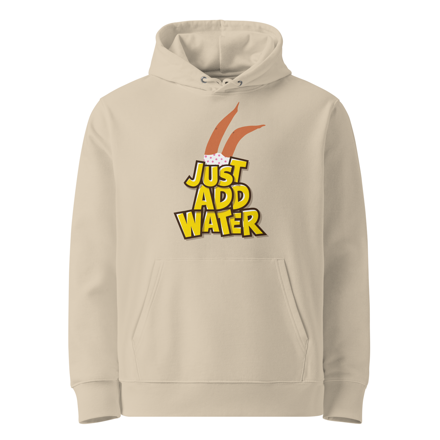 organic hoodie featuring a "Just Add Water" graphic with synchronized swimming legs on beige GOTS certified organic cotton.