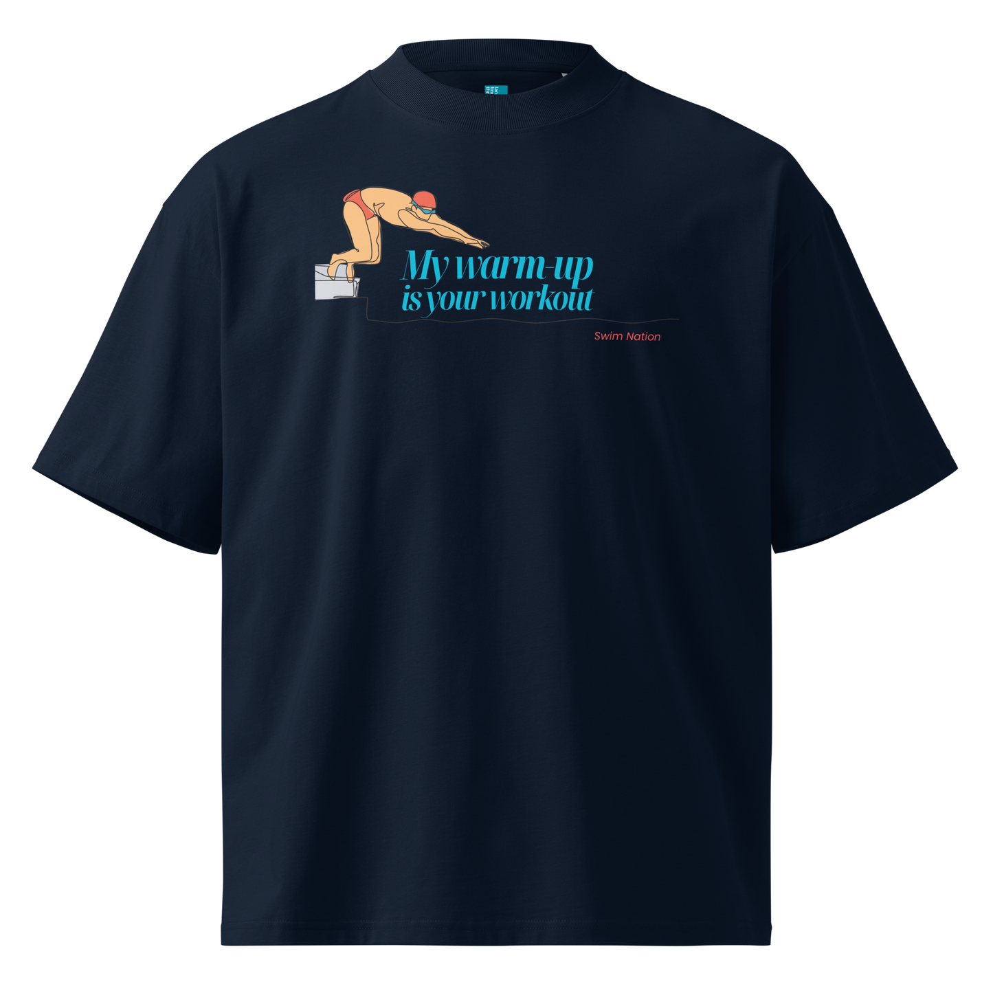 A navy short-sleeve crewneck organic oversized t-shirt by Lane Line Threads featuring a graphic of a swimmer on a diving block with the text 'My warm-up is your workout' in blue and 'Swim Nation' in red below, displayed on a clean white background.