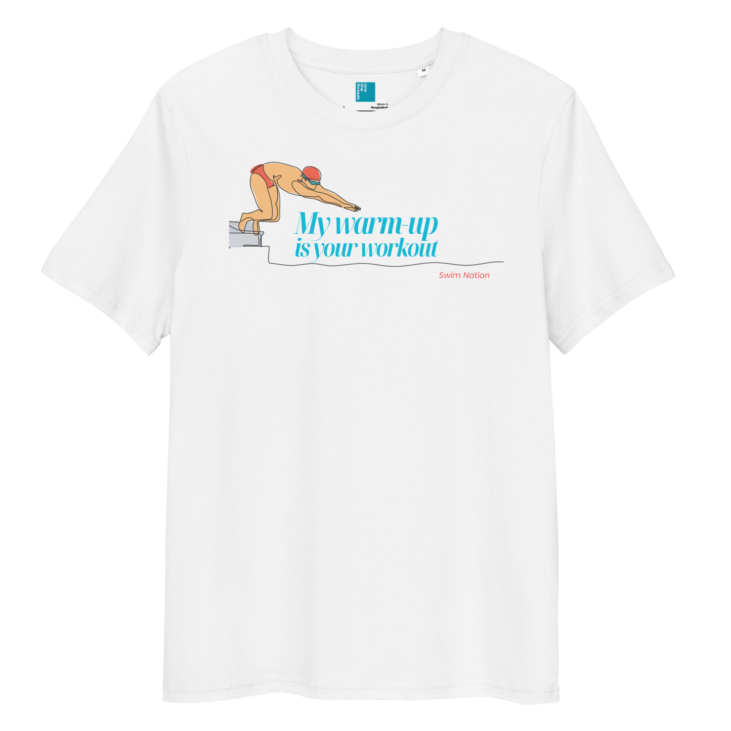 Organic cotton swim shirt with "My warm-up is your workout" design, perfect for dedicated swimmers.
