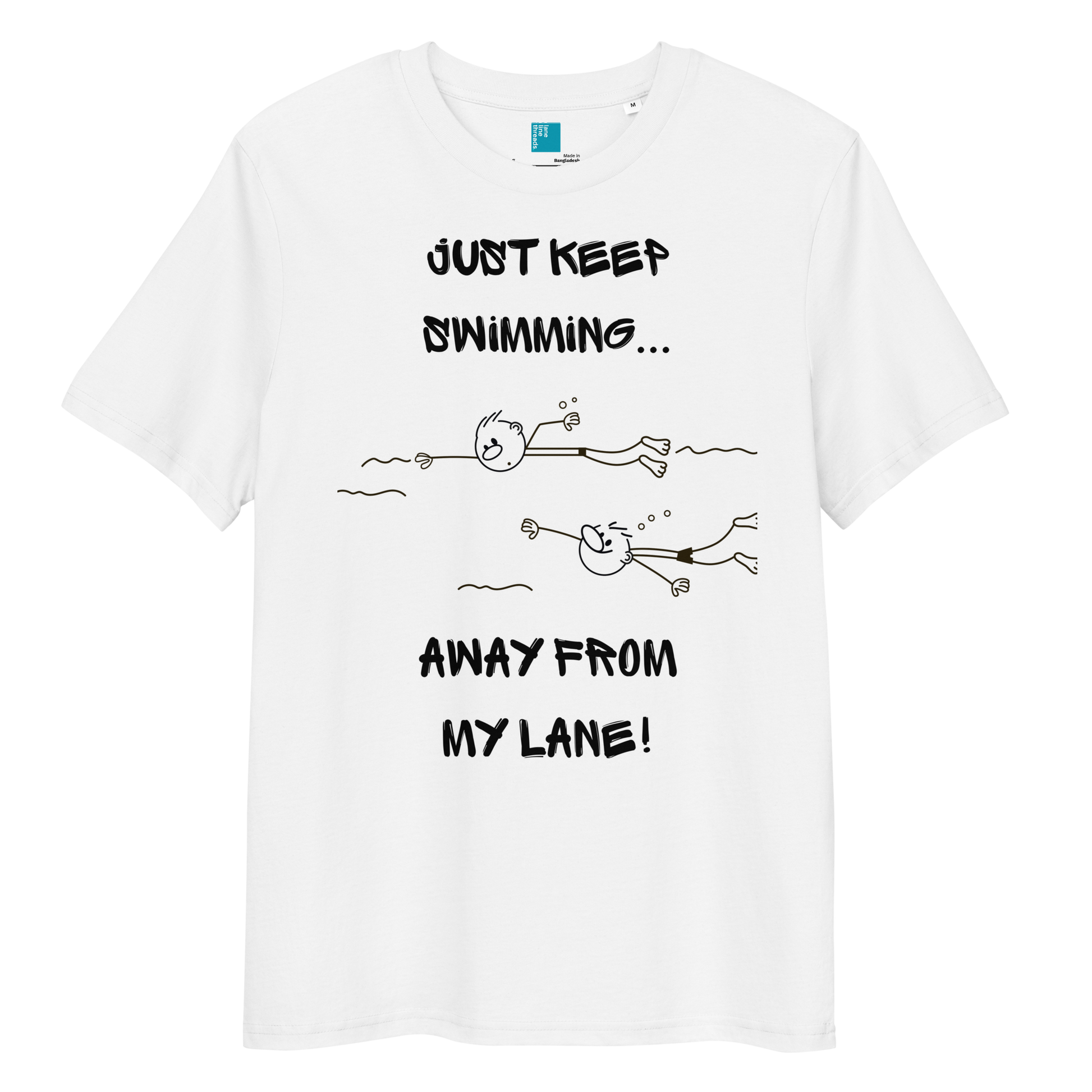 Eco-friendly white t-shirt with a humorous swimmer design featuring two stick figure swimmers and the bold text “Just Keep Swimming… Away From My Lane!” Made from 100% organic cotton, this breathable and biodegradable shirt is perfect for competitive swimmers who value comfort, performance, and sustainability. Ideal gift for swim meets or lane-protecting athletes with a sense of humor.