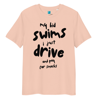 Fraiche peche organic cotton t-shirt with bold black playful text: “my kid swim, i just drive and pay for snacks,” perfect for swim moms with a sense of humor.