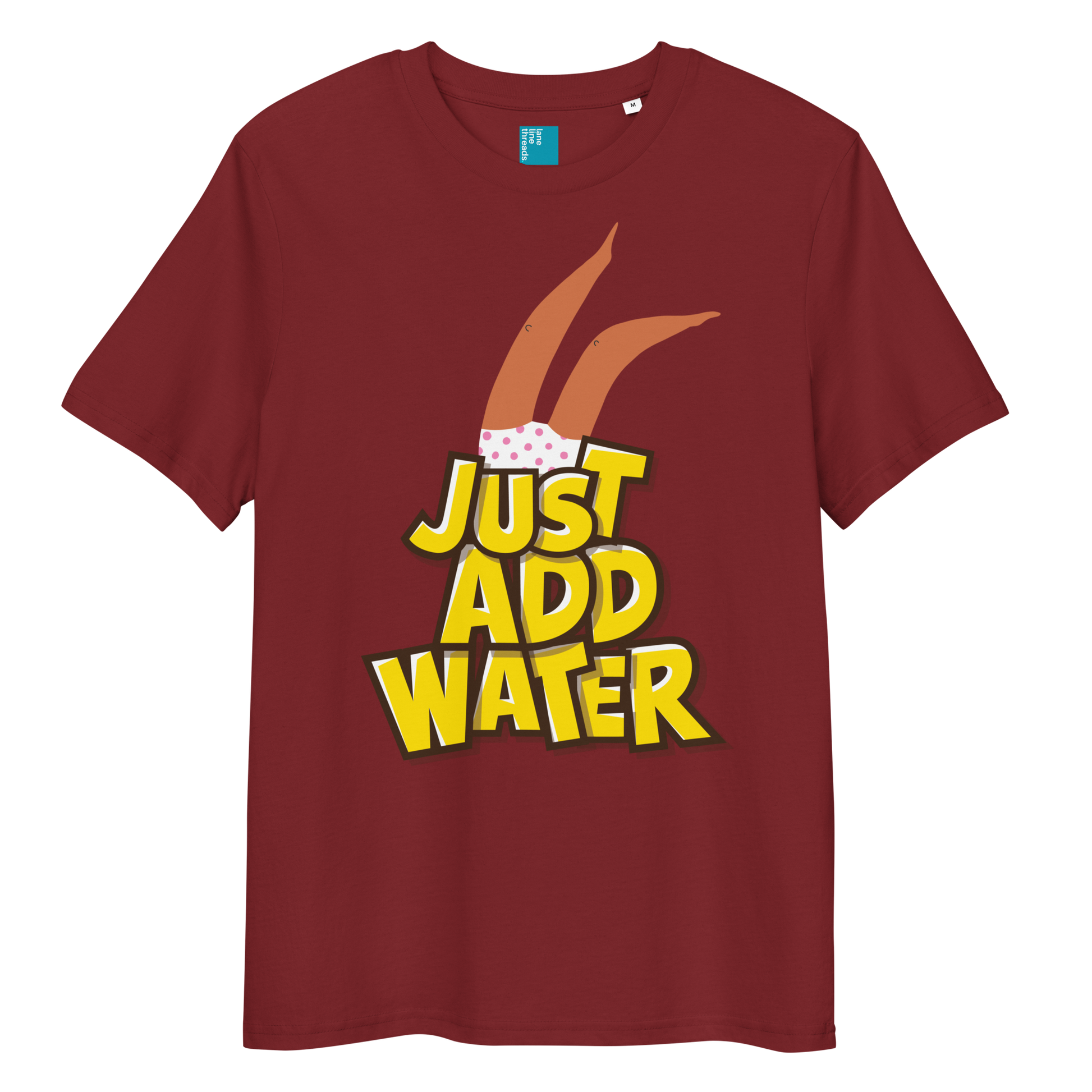 Maroon organic cotton t-shirt with cartoon swimmer legs and bold text “Just Add Water,” eco-friendly funny swim shirt for swimmers and swim parents