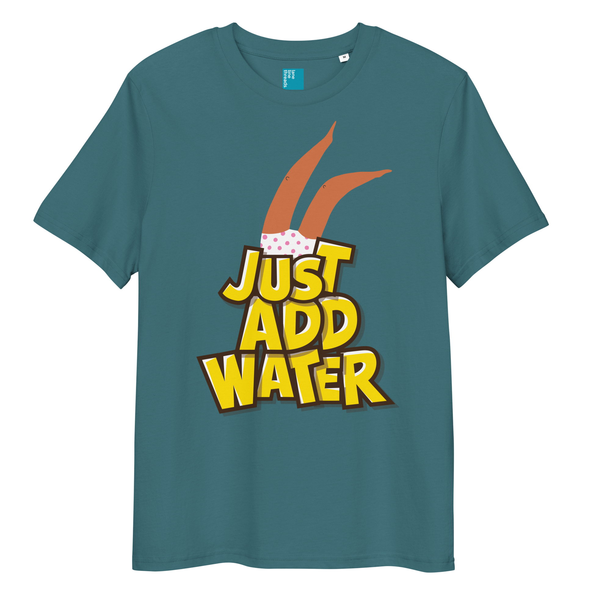 Teal organic cotton t-shirt with cartoon swimmer legs and bold text “Just Add Water,” eco-friendly funny swim shirt for swimmers and swim parents