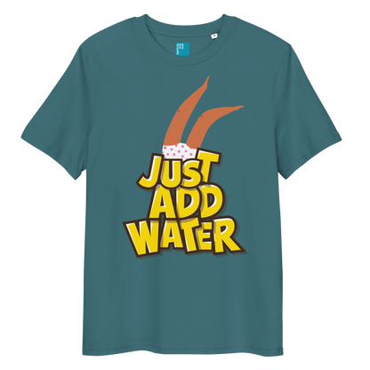 Teal organic cotton t-shirt with cartoon swimmer legs and bold text “Just Add Water,” eco-friendly funny swim shirt for swimmers and swim parents