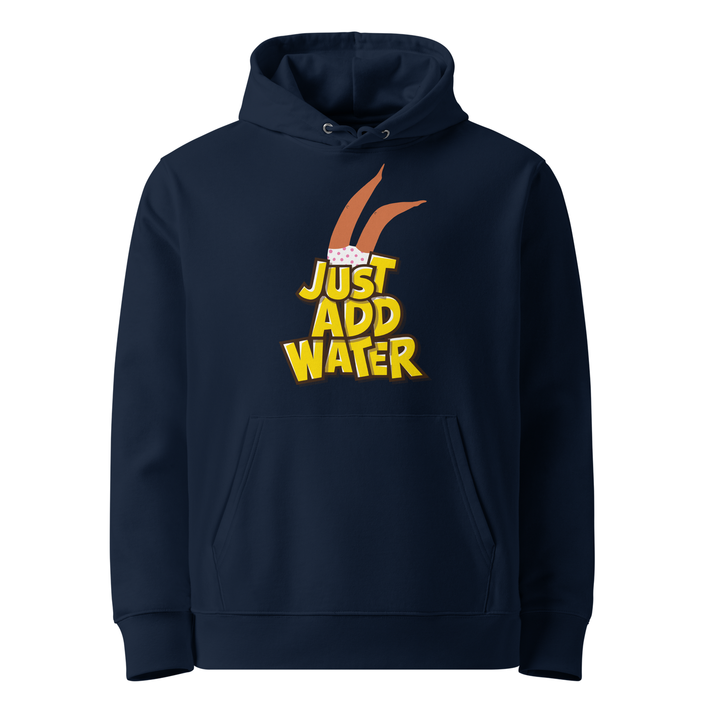 organic hoodie featuring a "Just Add Water" graphic with synchronized swimming legs on navy blue GOTS certified organic cotton.