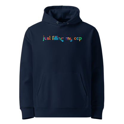 Organic hoodie in navy blue by Lane Line Threads with colorful “just filling my cap” text on the chest, made from GOTS and OCS certified organic cotton.
