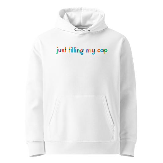 Organic hoodie in white by Lane Line Threads with colorful “just filling my cap” text on the chest, made from GOTS and OCS certified organic cotton.