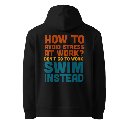 organic hoodie in black by Lane Line Threads with “Don’t go to work, swim instead” back graphic for fitness swimmers, made from GOTS and OCS certified cotton.