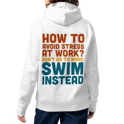 A person shown from the back wearing an organic hoodie in white by Lane Line Threads with “Don’t go to work, swim instead” back graphic for fitness swimmers, made from GOTS and OCS certified cotton.
