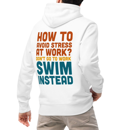A person shown from the back wearing an organic hoodie in white by Lane Line Threads with “Don’t go to work, swim instead” back graphic for fitness swimmers, made from GOTS and OCS certified cotton.