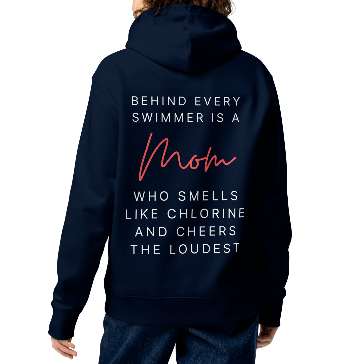 A person shown from the back wearing an organic hoodie navy Lane Line Threads sweatshirt with quote about swim moms cheering the loudest on the back, paired with dark blue jeans against a plain white background.