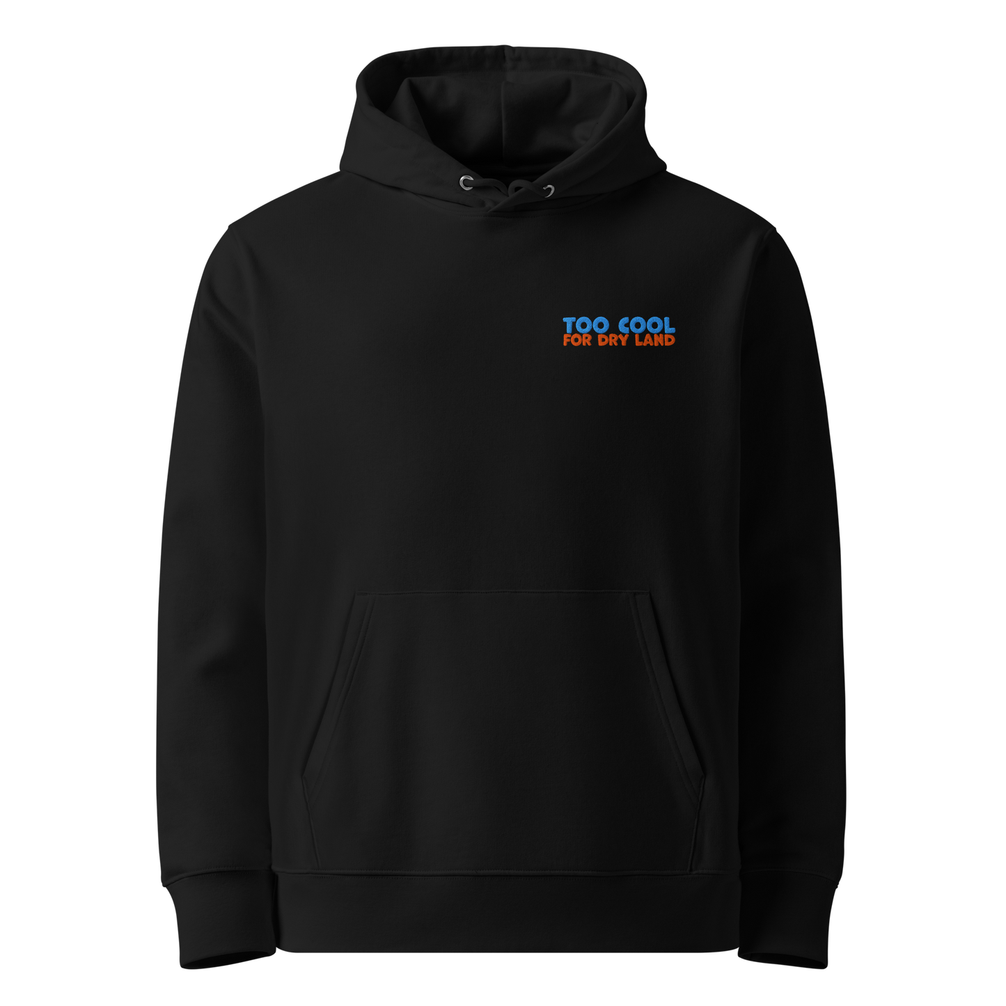 Organic hoodie in black with "Too Cool For Dry Land" embroidery in blue and orange, designed by Lane Line Threads for swimmer recovery and skin health.