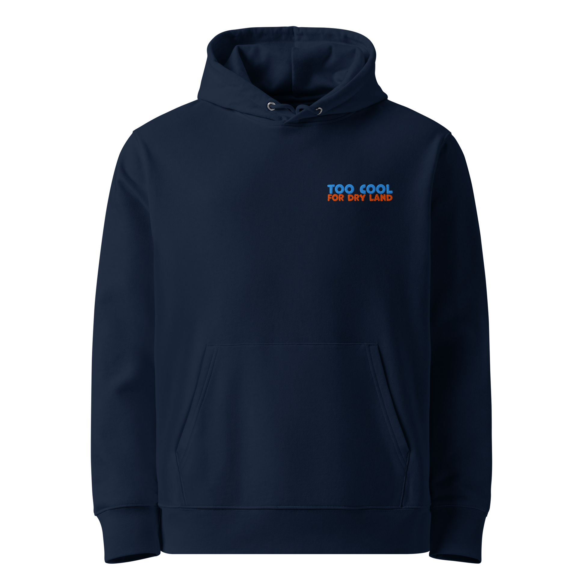 Organic hoodie in navy blue with "Too Cool For Dry Land" embroidery in blue and orange, designed by Lane Line Threads for swimmer recovery and skin health.