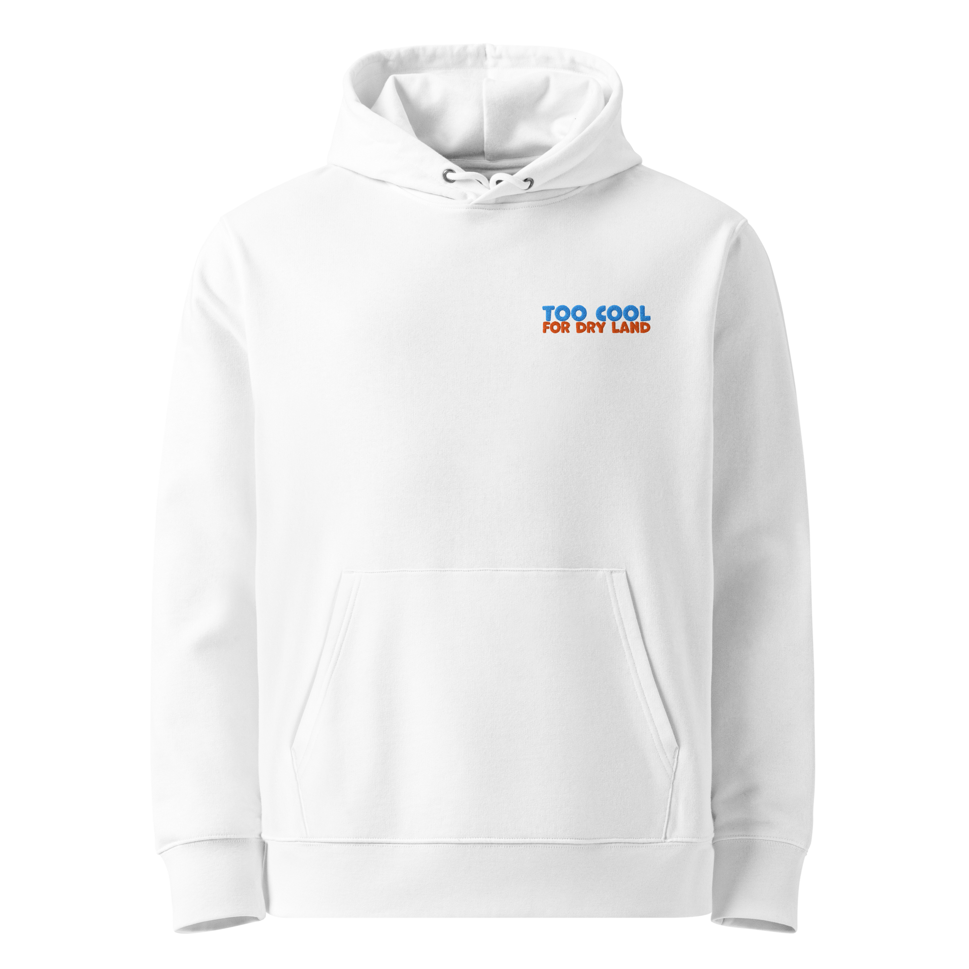 Organic hoodie in white with "Too Cool For Dry Land" embroidery in blue and orange, designed by Lane Line Threads for swimmer recovery and skin health.