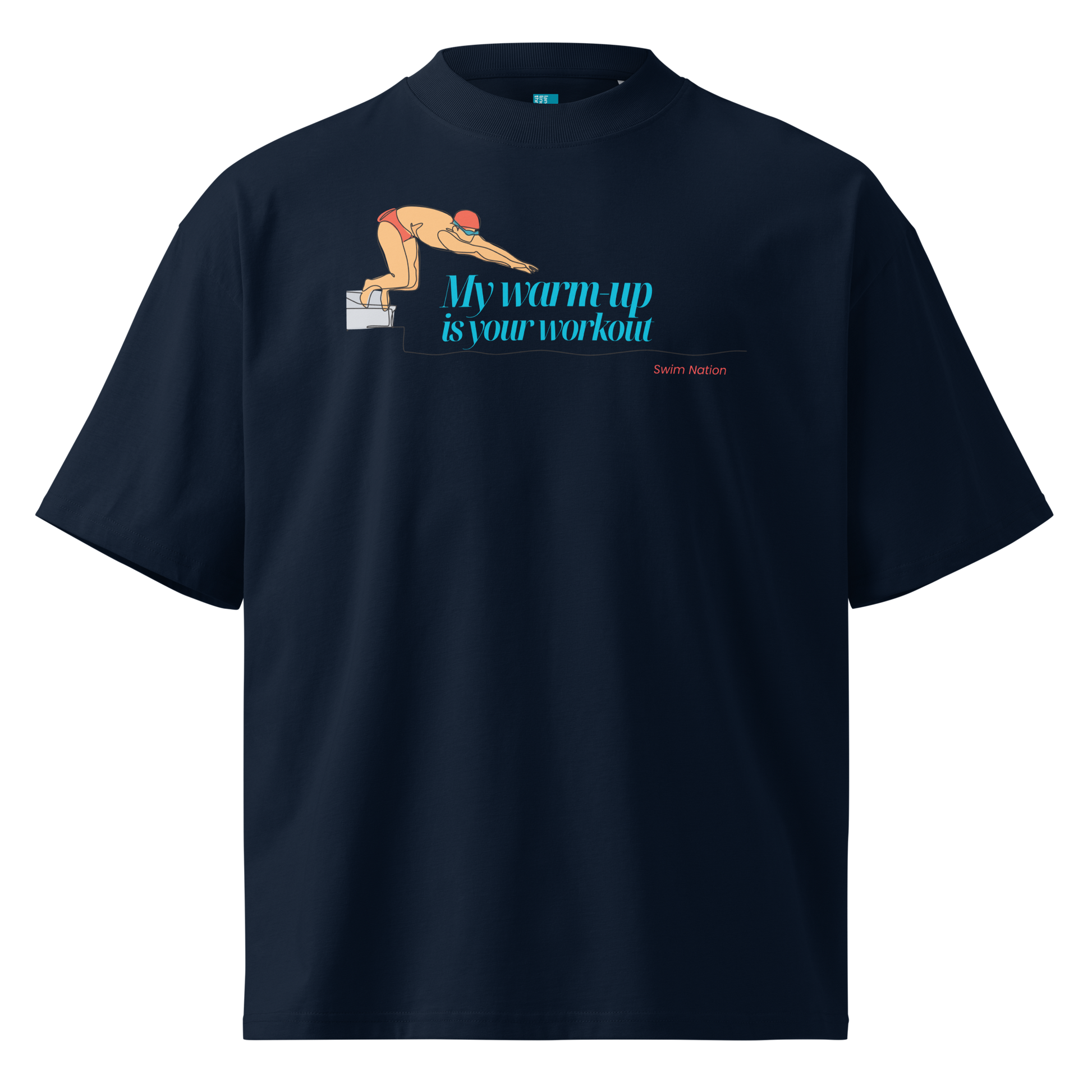 A navy short-sleeve crewneck organic oversized t-shirt by Lane Line Threads featuring a graphic of a swimmer on a diving block with the text 'My warm-up is your workout' in blue and 'Swim Nation' in red below, displayed on a clean white background.