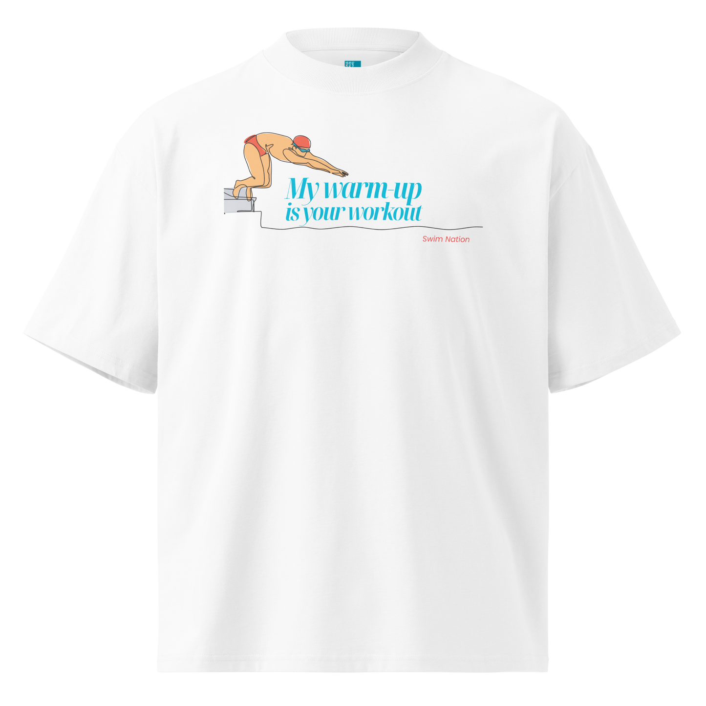 A white short-sleeve crewneck organic oversized t-shirt by Lane Line Threads featuring a graphic of a swimmer on a diving block with the text 'My warm-up is your workout' in blue and 'Swim Nation' in red below, displayed on a clean white background.