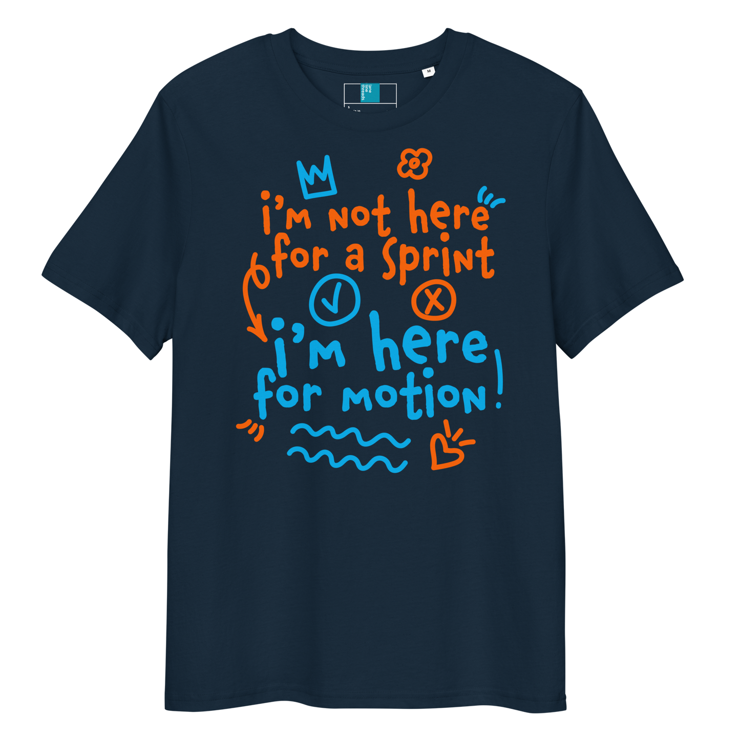 Navy organic swim shirt with “I’m Not Here for a Sprint, I’m Here for Motion!” text in orange and blue - sustainable tee for USMS swimmers with chlorine-tired skin.