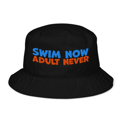 Eco-friendly organic bucket hat with 'Swim Now Adult Never' text, black, for swim meets, made from sustainable materials.