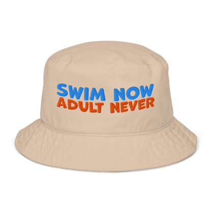 Eco-friendly organic bucket hat with 'Swim Now Adult Never' text, beige, for swim meets, made from sustainable materials.